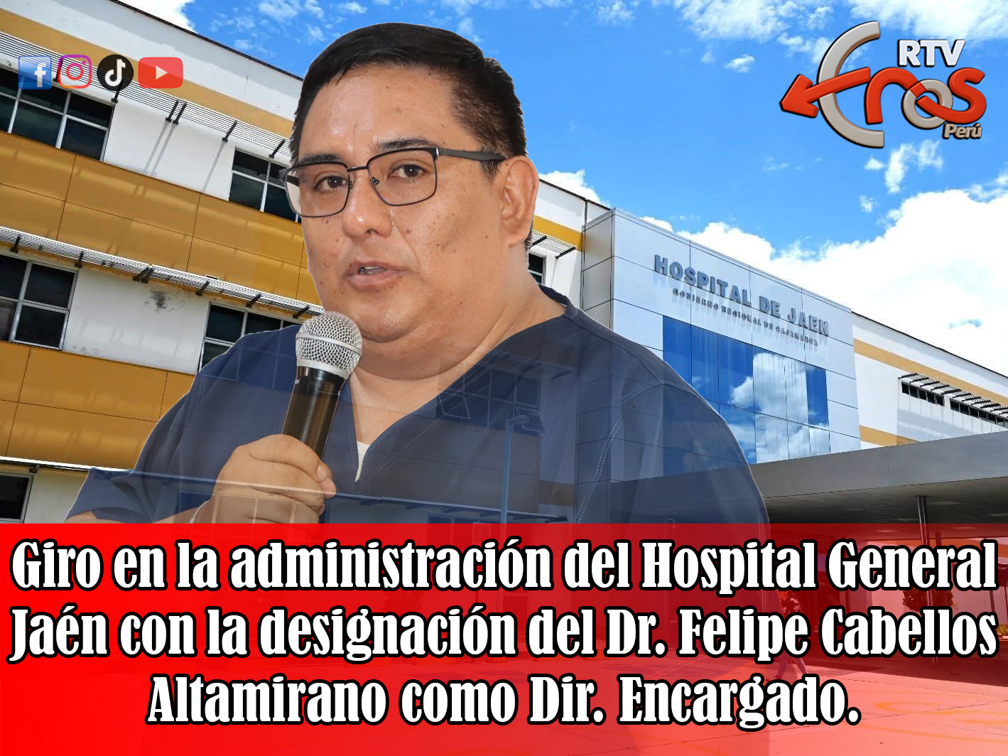 𝐆𝐢𝐫𝐨 𝐞𝐧 𝐥𝐚 𝐚𝐝𝐦𝐢𝐧𝐢𝐬𝐭𝐫𝐚𝐜𝐢𝐨́𝐧 𝐝𝐞𝐥 𝐇𝐨𝐬𝐩𝐢𝐭𝐚𝐥 𝐆𝐞𝐧𝐞𝐫𝐚𝐥 𝐉𝐚𝐞́𝐧 𝐜𝐨𝐧 𝐥𝐚 𝐝𝐞𝐬𝐢𝐠𝐧𝐚𝐜𝐢𝐨́𝐧 𝐝𝐞𝐥 𝐃𝐫. 𝐅𝐞𝐥𝐢𝐩𝐞 𝐂𝐚𝐛𝐞𝐥𝐥𝐨𝐬 𝐀𝐥𝐭𝐚𝐦𝐢𝐫𝐚𝐧𝐨 𝐜𝐨𝐦𝐨 𝐃𝐢𝐫. 𝐄𝐧𝐜𝐚𝐫𝐠𝐚𝐝𝐨.